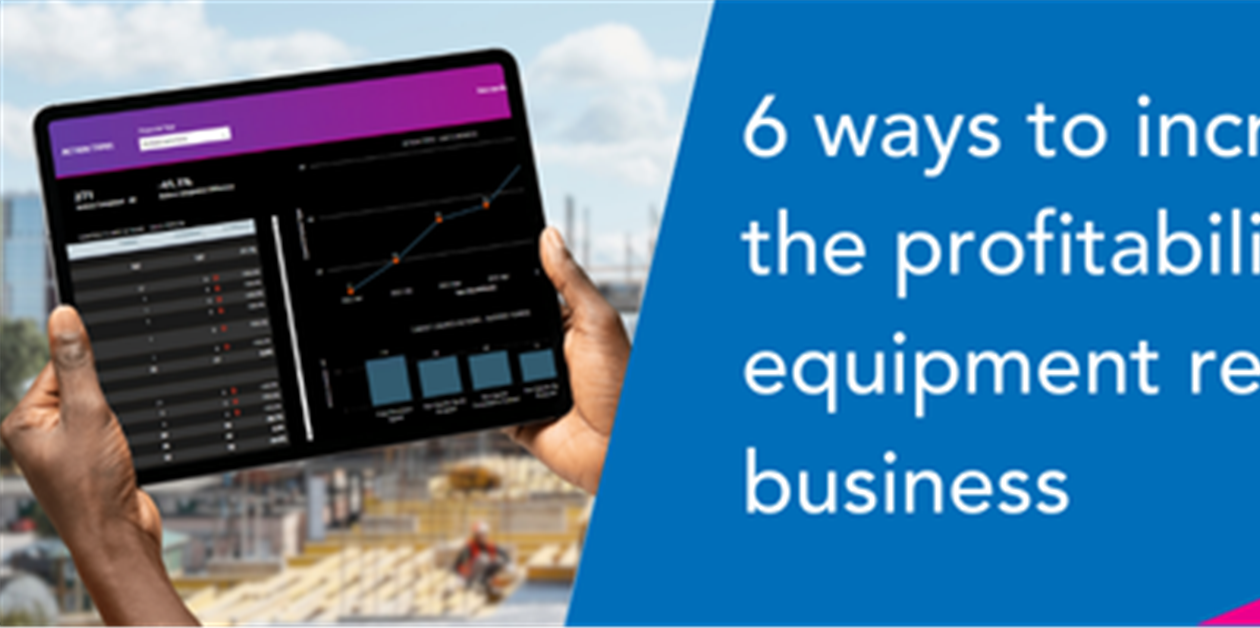 6 ways to increase the profitability of your equipment rental business