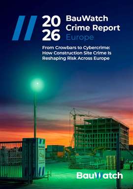 The BauWatch Crime Report 2026 is based on responses from 4,100 construction professionals across ten European countries.
